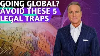 EXPANDING Internationally? AVOID These 5 Common Legal Pitfalls!