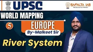 World Mapping for UPSC || Europe - River System || By - Malkeet Sir