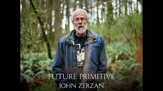 Future Primitive - John Zerzan (Audiobook)
