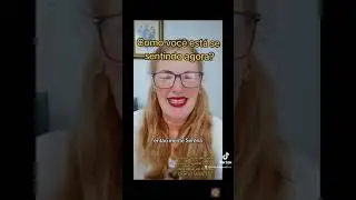 Como você se sente?