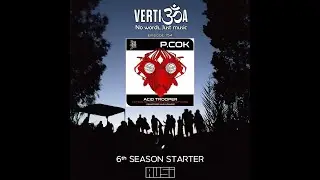 P.Cok – Acid Trooper | Vertigoa 154 | 2024-11-16 [Full Album Plus]