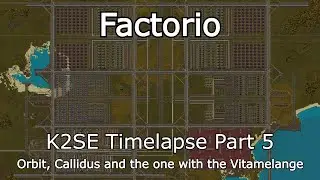 Factorio - K2SE Timelapse Part 5