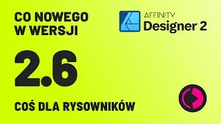 Affinity Designer 2.6 (BETA). Praktyczne drobiazgi w nowej wersji.