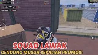 SQUAD LAWAK GENDONG MUSUH SEKALIAN PROMOSI