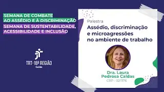 Semana de Combate ao Assédio e à Discriminação - 05/05/2023