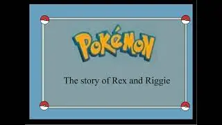 the story of Rex and riggie