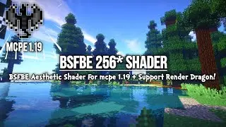 Wow Ini Dia Top 1 Shader For mcpe 1.19 BSFBE 256x256 Aesthetic Shader + Support Render Dragon!