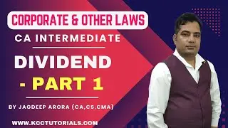 CA Inter Laws ~ Dividend Part 1 - Corporate & Other Laws - CA Inter - By CA CS CMA Jagdeep Arora Sir