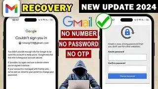 How to Recover Gmail Account without Recovery Email and Password (2024) | Gmail Account Recovery