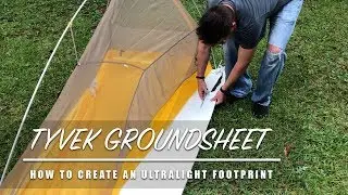 TYVEK GROUNDSHEET- How to create an ultralight footprint