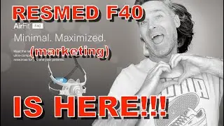 ResMed F40 (marketing) IS HERE!!!  #cpapmask  #review