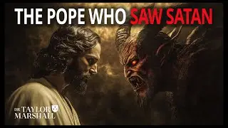 The Pope who SAW SATAN