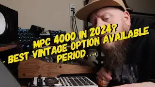 MPC 4000 in 2024? - Honestly Its The Best Of All The Vintage MPC's and in this video I share why