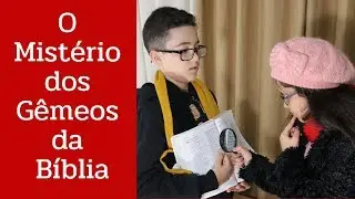 O Mistério dos Gêmeos da Bíblia