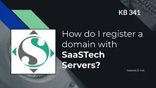 How do I Register a Domain Name with SaaSTech Servers - KB 341