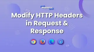 Modify Headers in HTTP(s) Request and Response using Requestly