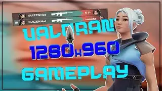 Valorant.exe in 1280x960 is the best and here is why..