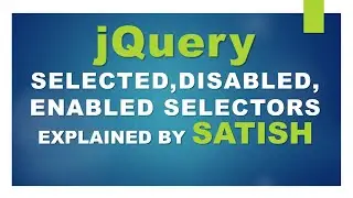 learn jQuery, disabled, enabled, selected Selector Explained  
