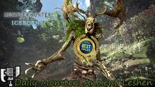 Daily Hunt #405 - Ancient Leshen (MHWorld:Iceborne)