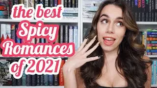 Top 10 Spicy Romance of 2021