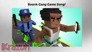 Full In-Game Boonk Gang song! (Boonk Gang Game)