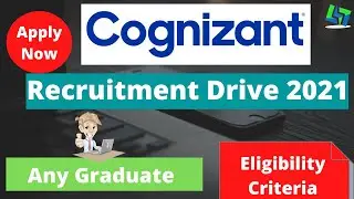Cognizant Recruitment Drive 2021 | Off Campus Drive | For Freshers | Eligibility Criteria
