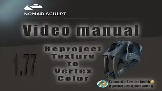 Nomad Sculpt - Video Manual - 3 - Reproject Textures to Vertex Color - Tutorial (V1.77 -19.3.2023)
