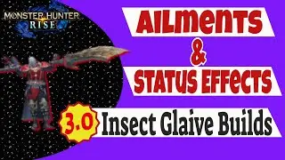 Monster Hunter Rise 3.0 - Abnormal Status Insect Glaive Builds
