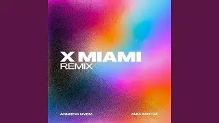 XMiami (Remix)