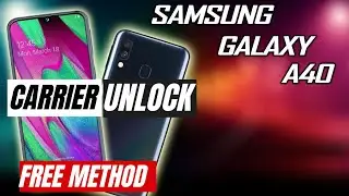 SIM Network Unlock Pin for Samsung Galaxy A40 Unlock Carrier Locked
