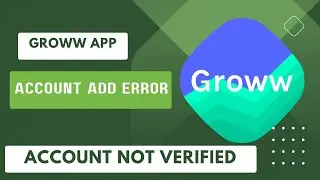 Groww App Fix Your Bank account could not be verified Please try again using another account Problem