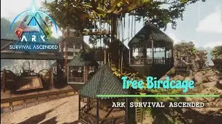 【ARK】ASA アイランド編 #90「建築 :木に鳥かご」How to Build a Tree Birdcage / Island
