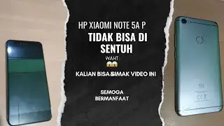 HP XIAOMI NOTE 5a Primare GAKBISA DI SENTUH LAYAR😱😱