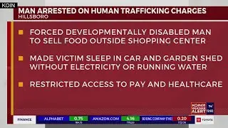 Hillsboro man arrested for alleged human trafficking, exploiting disabled man
