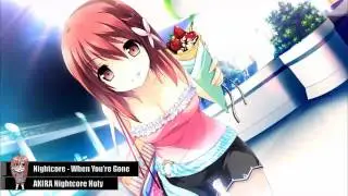 Nightcore - When You're Gone