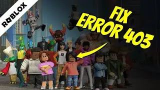 How to Fix Roblox Error Code 403 Authentication Failed