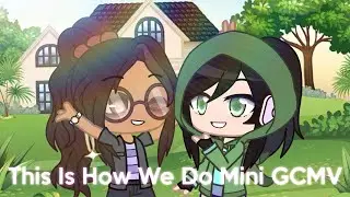 This Is How We Do Mini GCMV | Late Birthday Gift for Krafty Turtle | Honestly   it’s not that good 😅