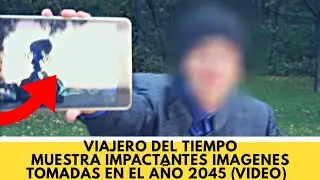 Viajero del tiempo muestra impactantes imágenes tomadas en el año 2045 (VIDEO)