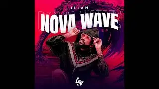 #2 - Illan - Fala (ft Yadah Angel) Audio Oficial) | Nova Wave EP