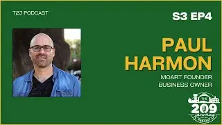 Paul Harmon (Modesto Art Academy (MoArt) Founder) - S3E4 of The 209 Journey Podcast