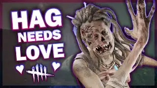 NO ONE likes HAG in Dead by Daylight and WE WANT TO CHANGE THAT, one match at a time. #dbd
