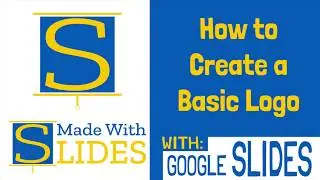 How To Create A Basic Logo With Google Slides (voiceover)