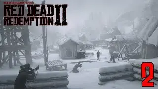 Red Dead Redemption 2 PC - II Атака на лагерь.