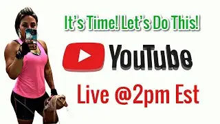 IT'S TIME! LET'S DO THIS!!