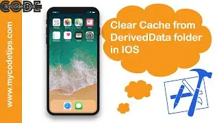 How to clear Cache from DerivedData folder in IOS Simulator | Xcode | mycodetips