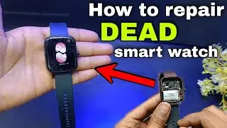 How to repair dead smart watch 😀 how to repair smart watch #smartwatch #repair