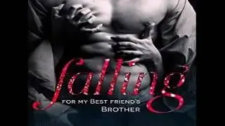 Falling for My Best Friend's Brother audiobook by J S Cooper , Helen Cooper HD