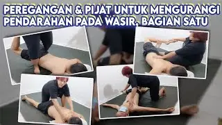 stretching and massage to reduce bleeding in hemorrhoids part 1