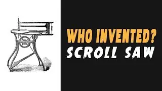 Who Invented The Scroll Saw?
