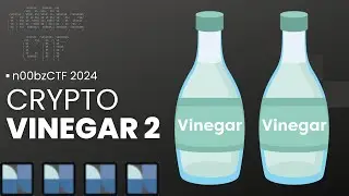 n00bzCTF 2024: Vinegar 2 - CRYPTO